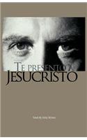 Te Presento a Jesucristo