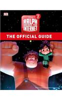 Ralph Breaks the Internet: Wreck-It-Ralph 2 Official Guide