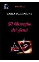 IL Risveglio Dei Sensi: (Italian)