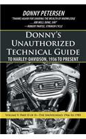 Donny's Unauthorized Technical Guide to Harley-Davidson, 1936 to Present: Volume V: Part II of II-The Shovelhead: 1966 to 1985