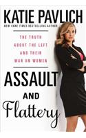 Assault and Flattery