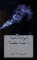Relativity's Enchantment