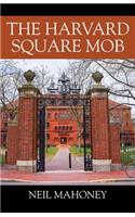 The Harvard Square Mob