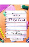 Today I'll Be Good