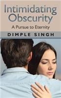 Intimidating Obscurity