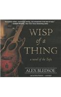 Wisp of a Thing: A Novel of the Tufa