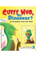 Guess Who, Mr. Dinosaur?