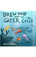 Drew Drop and the Water Cycle