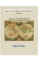 Volume II: Love Is the Nature of Existence