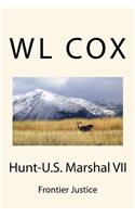 Hunt-U.S. Marshal VII: Frontier Justice