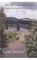 An Old Man and a Girl: A Modern Day Lewis and Clark Adventure(English)
