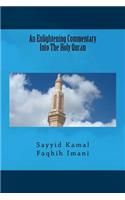 An Enlightening Commentary Into The Holy Quran