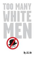 Too Many White Men