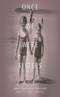 Once We Were Sisters Lib/E
