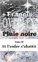 Pluie noire Tome III: (3 Pluie Noire)