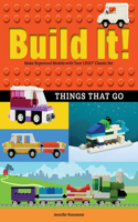 Build It! Things That Go: Make Supercool Models with Your Favorite LEGO® Parts(Brick Books)