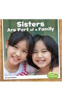 Sisters Are Part of a Family