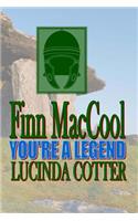 Finn Maccool You're a Legend