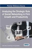 Analyzing the Strategic Role of Social Networking in Firm Growth and Productivity