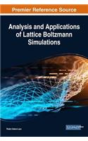 Analysis and Applications of Lattice Boltzmann Simulations