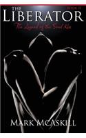 The Liberator: Book II: The Legend of the Soul Kiss(2 Liberator)
