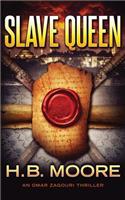 Slave Queen: (Omar Zagouri Thriller)