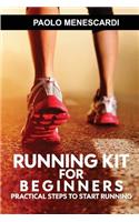 Running kit for Beginners: Practical Steps to Start Running(English)