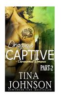 Dragon's captive: Paranormal Action Adventure(2 Dragon's Catch)