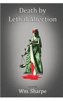 Death by Lethal Affection