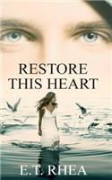 Restore This Heart