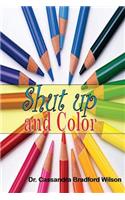 Shut Up and Color