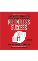 Relentless Success Lib/E