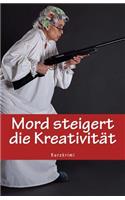 Mord steigert die Kreativität