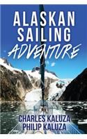 Alaskan Sailing Adventure: (English)