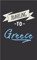 Traveling To Greece: Blank Vacation Planner & Organizer