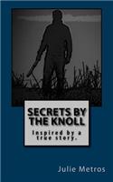 Secrets by the Knoll