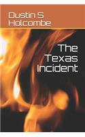 The Texas Incident
