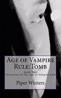 Age of Vampire Rule: Tomb: Age of Vampire Rule: Tomb(2 Age of Vampire Rule)