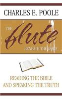 The Flute Beneath the Gold: Reading the Bible and Speaking the Truth