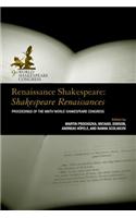 Renaissance Shakespeare: Shakespeare Renaissances