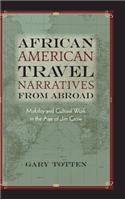 African American Travel Narratives from Abroad