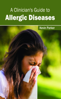 Clinician's Guide to Allergic Diseases