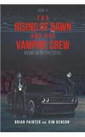 Rising of Dawn and Her Vampire Crew