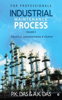 Industrial Maintenance Process (Volume II): Electrical, Instrumentation & Control