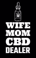 Wife Mom CBD Dealer