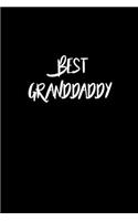 Best Granddaddy Journal Gift: White Lined Notebook / Journal/ Dairy/ planner Family Gift, 120 Pages, 6x9, Soft Cover, Matte Finish