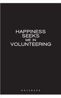 Happiness Seeks Me in Volunteering