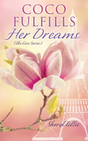 Coco Fulfills Her Dreams: (5 Coco Fulfills Her Dreams)