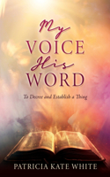 My Voice His Word