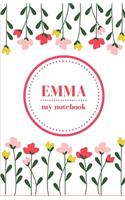 Emma - My Notebook - Personalised Journal/Diary - Fab Girl/Women's Gift - Christmas Stocking Filler - 100 lined pages (Flowers)